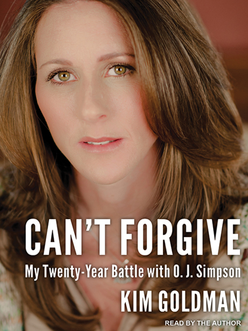 Title details for Can't Forgive by Kim Goldman - Available